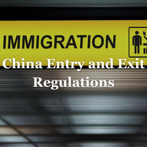 China Entry and Exit Regulations